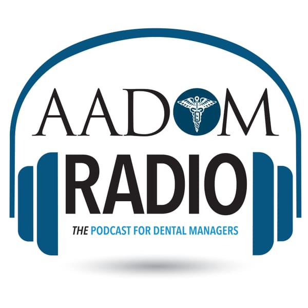 Cover art for AADOM Radio-THE Podcast For Dental Managers