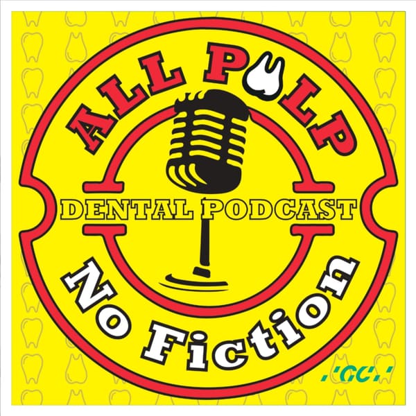 Cover art for All Pulp No Fiction Dental Podcast