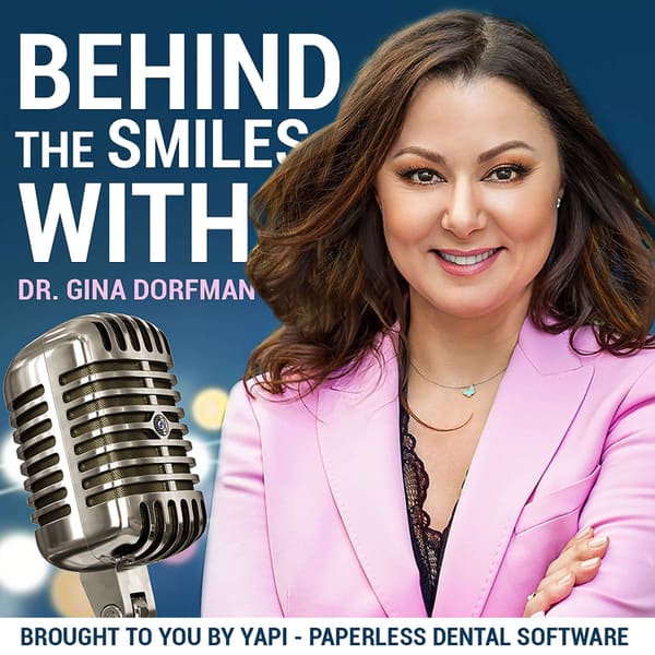 Cover art for Behind The Smiles: With Dr. Gina Dorfman