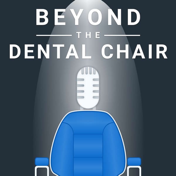 Cover art for Beyond the Dental Chair