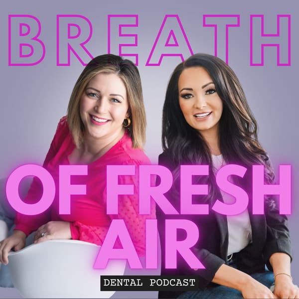 Cover art for Breath of Fresh Air Dental Podcast
