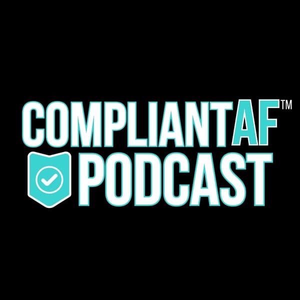 Cover art for Compliant AF Podcast