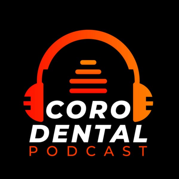 Cover art for Coro Dental Podcast