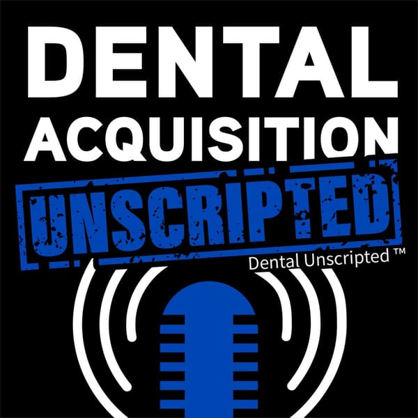 Cover art for Dental Acquisition Unscripted