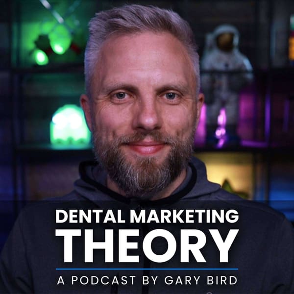 Cover art for Dental Marketing Theory - A Podcast by Gary Bird