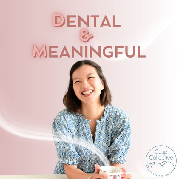 Cover art for Dental + Meaningful