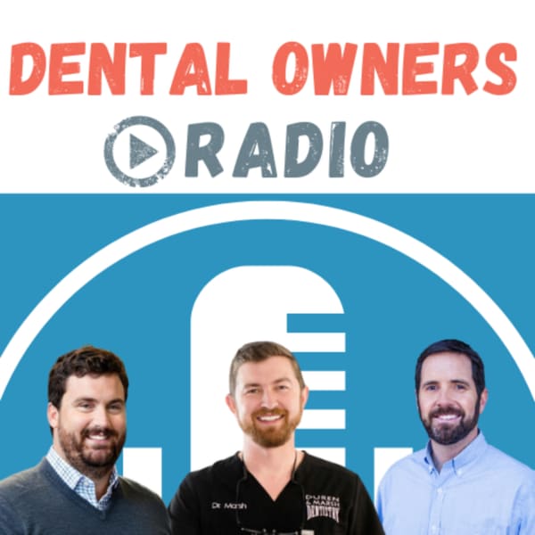 Cover art for Dental Owners Radio- Real Conversations From Real Private Practice Dental Owners