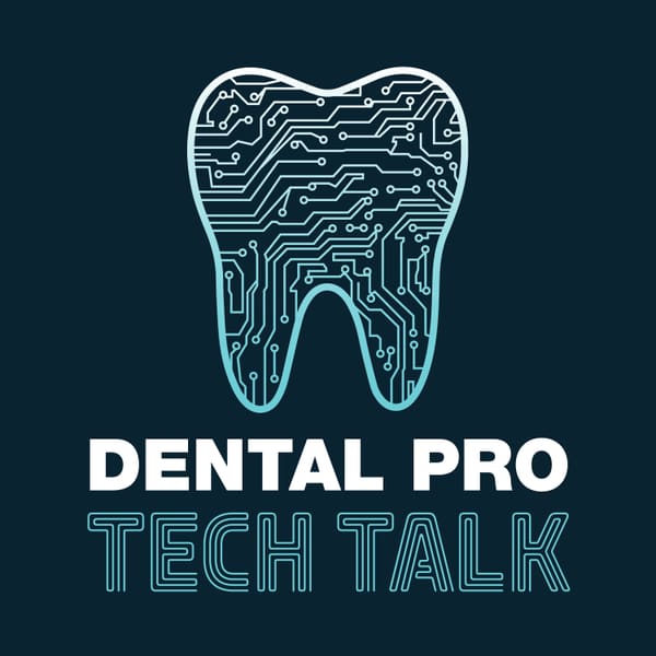Cover art for Dental Pro Tech Talk