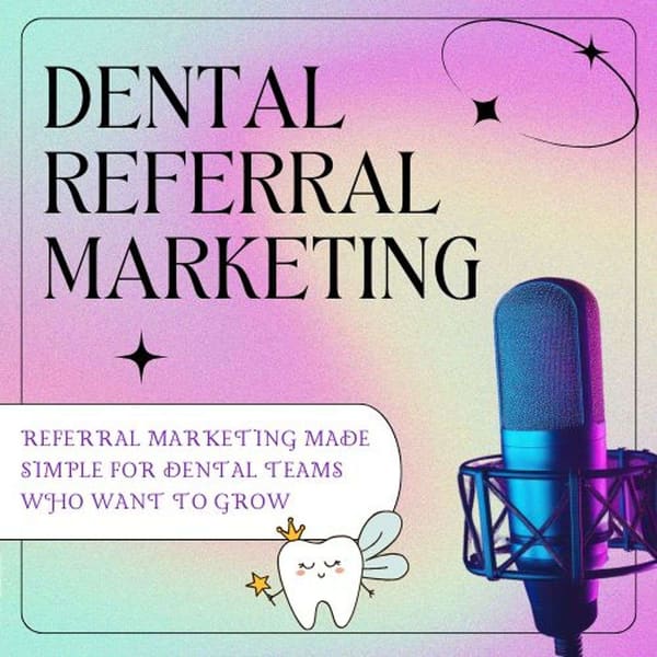 Cover art for Dental Referral Marketing
