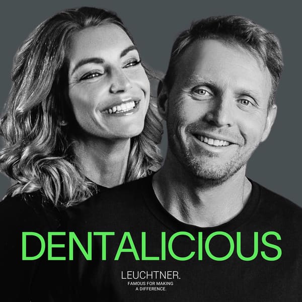 Cover art for DENTALICIOUS - der Dental Podcast von Leuchtner Zahntechnik