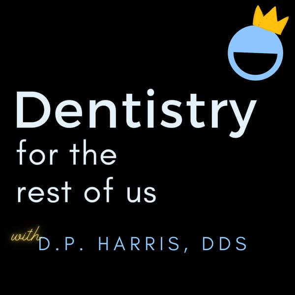 Cover art for DENTISTRY FOR THE REST OF US