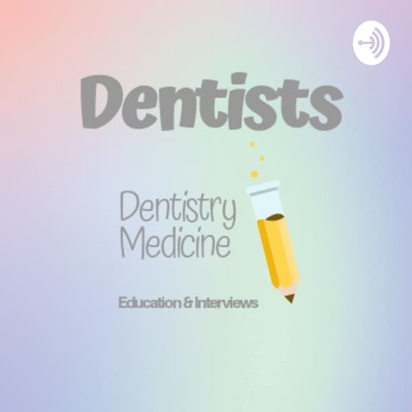 Cover art for Dentists - Dentistry & Medicine Education