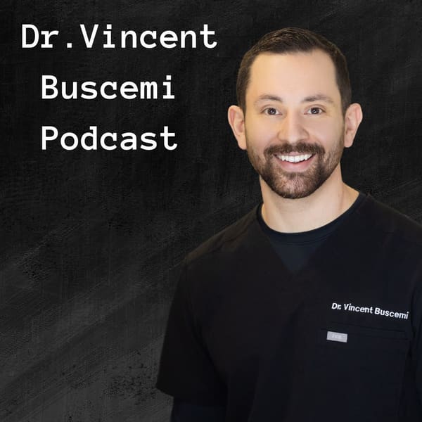 Cover art for Dr. Vincent Buscemi Podcast: The Whole-Body Dentist