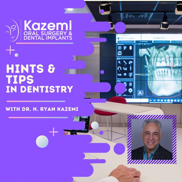 Cover art for Hints & Tips in Dentistry With Dr. H. Ryan Kazemi