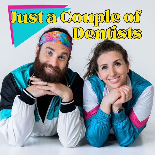 Cover art for Just a Couple of Dentists