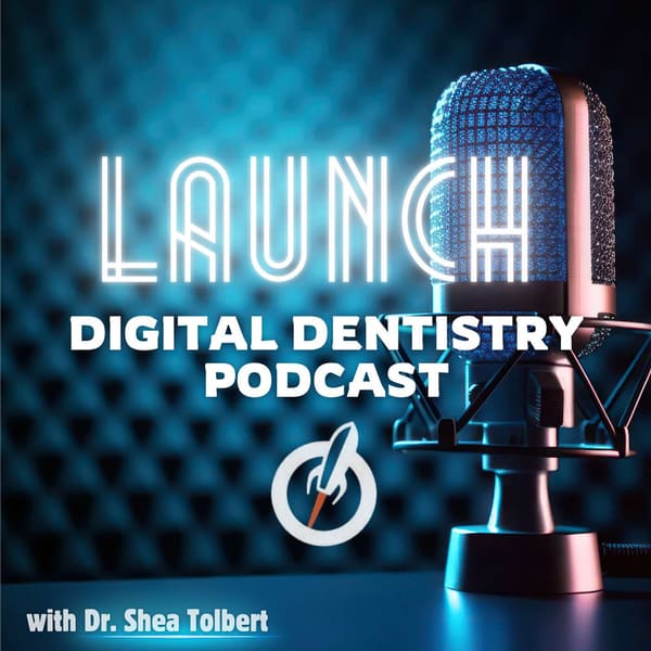 Cover art for Launch Digital Dentistry