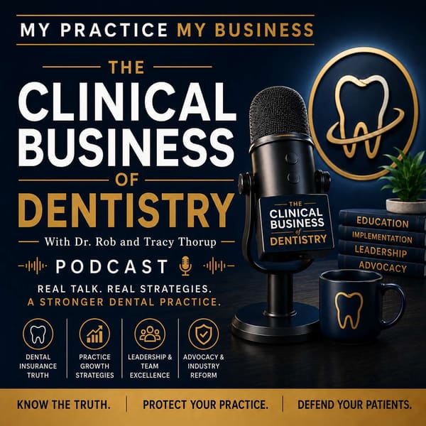 Cover art for My Practice My Business: The Clinical Business of Dentistry
