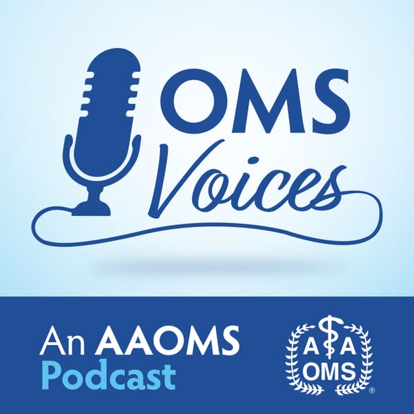 Cover art for OMS Voices: An AAOMS Podcast