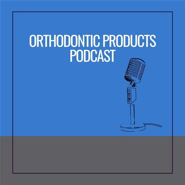 Cover art for Orthodontic Products Podcast