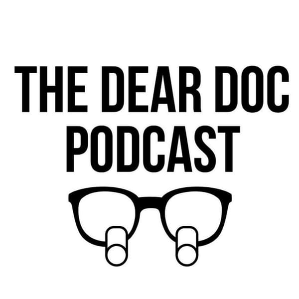 Cover art for The Dear Doc Podcast™