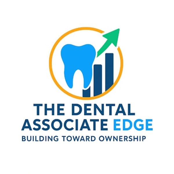 Cover art for The Dental Associate Edge: Building Toward Practice Ownership