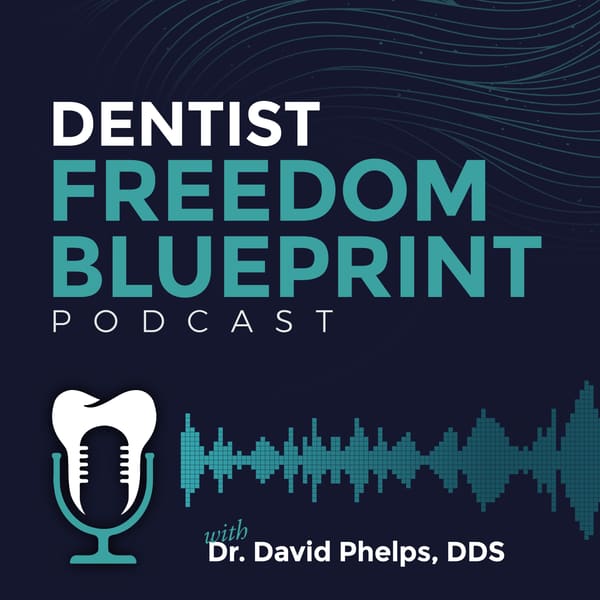 Cover art for The Dentist Freedom Blueprint Podcast