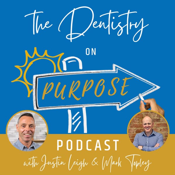 Cover art for The Dentistry on Purpose Podcast
