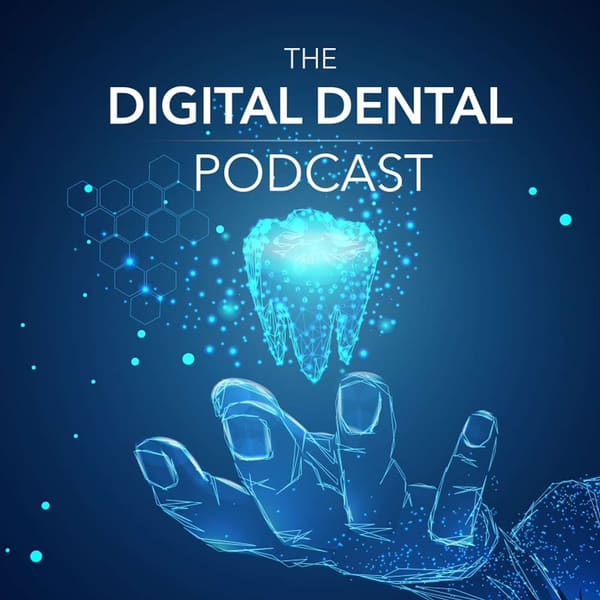Cover art for The Digital Dental Podcast