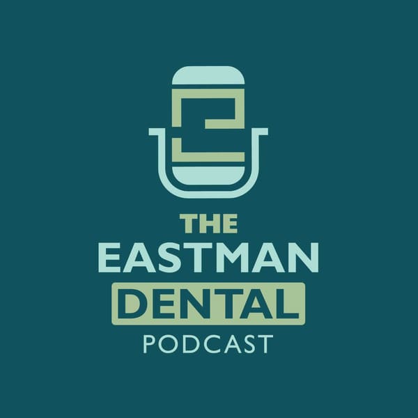 Cover art for The Eastman Dental Podcast