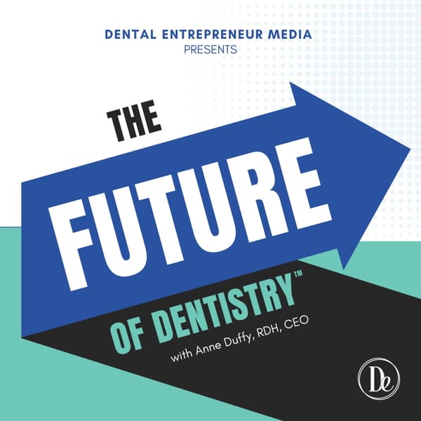 Cover art for The Future of Dentistry