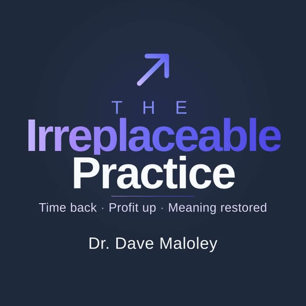 Cover art for The Irreplaceable Practice - For dentists who refuse to become a commodity