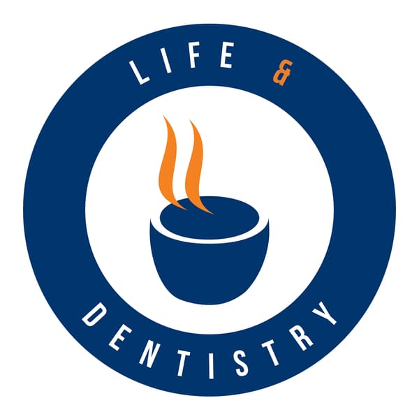 Cover art for The Life and Dentistry Podcast