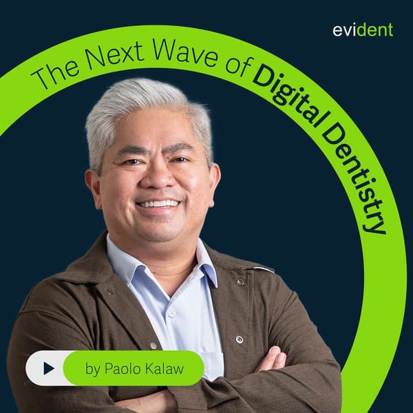 Cover art for The Next Wave of Digital Dentistry by Paolo Kalaw