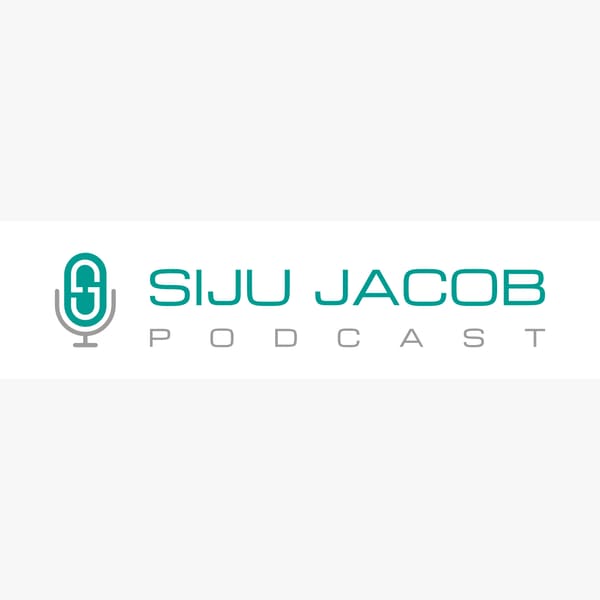 Cover art for The Siju Jacob Podcast