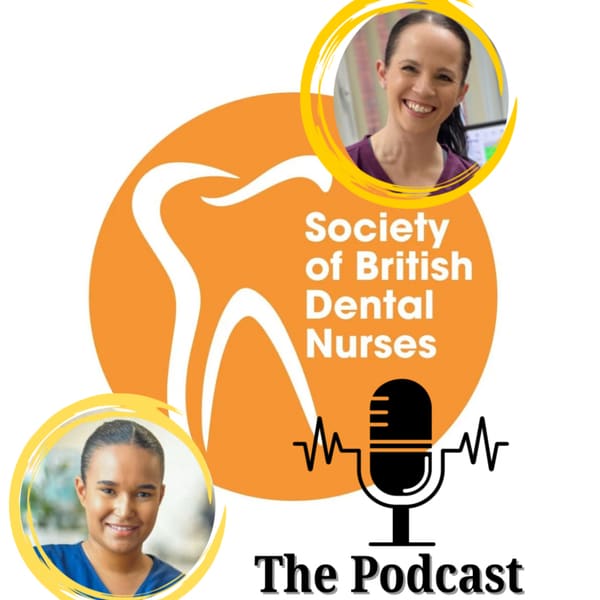 Cover art for The Society of British Dental Nurses: The Podcast