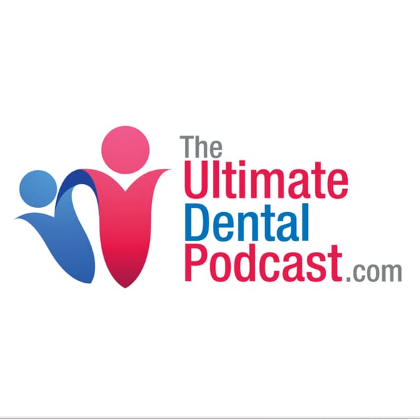 Cover art for THE ULTIMATE DENTAL PODCAST