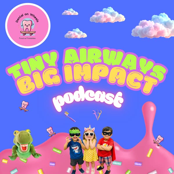 Cover art for Tiny Airway Big Impact Podcast: Helping little humans grow, breathe, & thrive