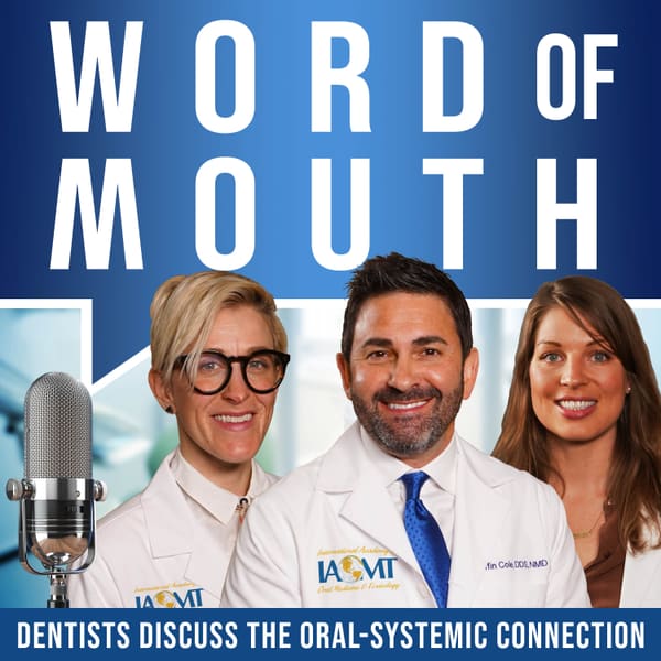 Cover art for Word of Mouth: dentists discuss the oral-systemic connection