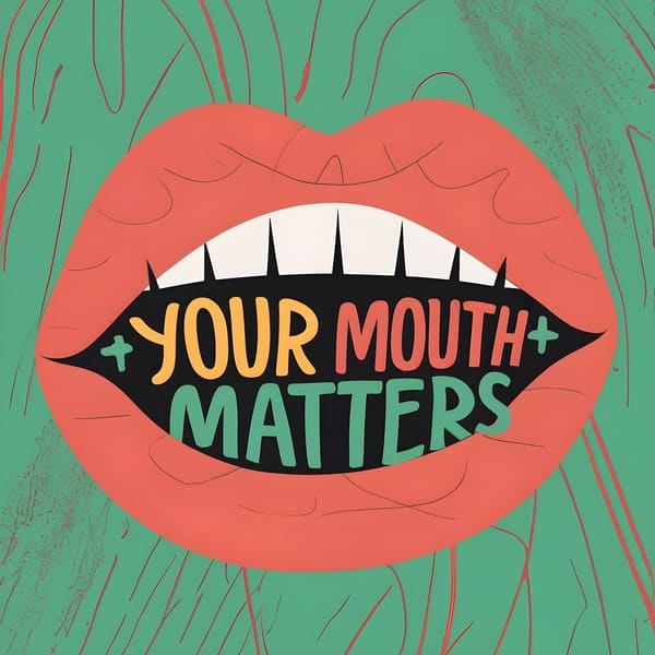 Cover art for Your Mouth Matters